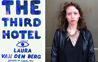The Third Hotel by Laura Van Den Berg